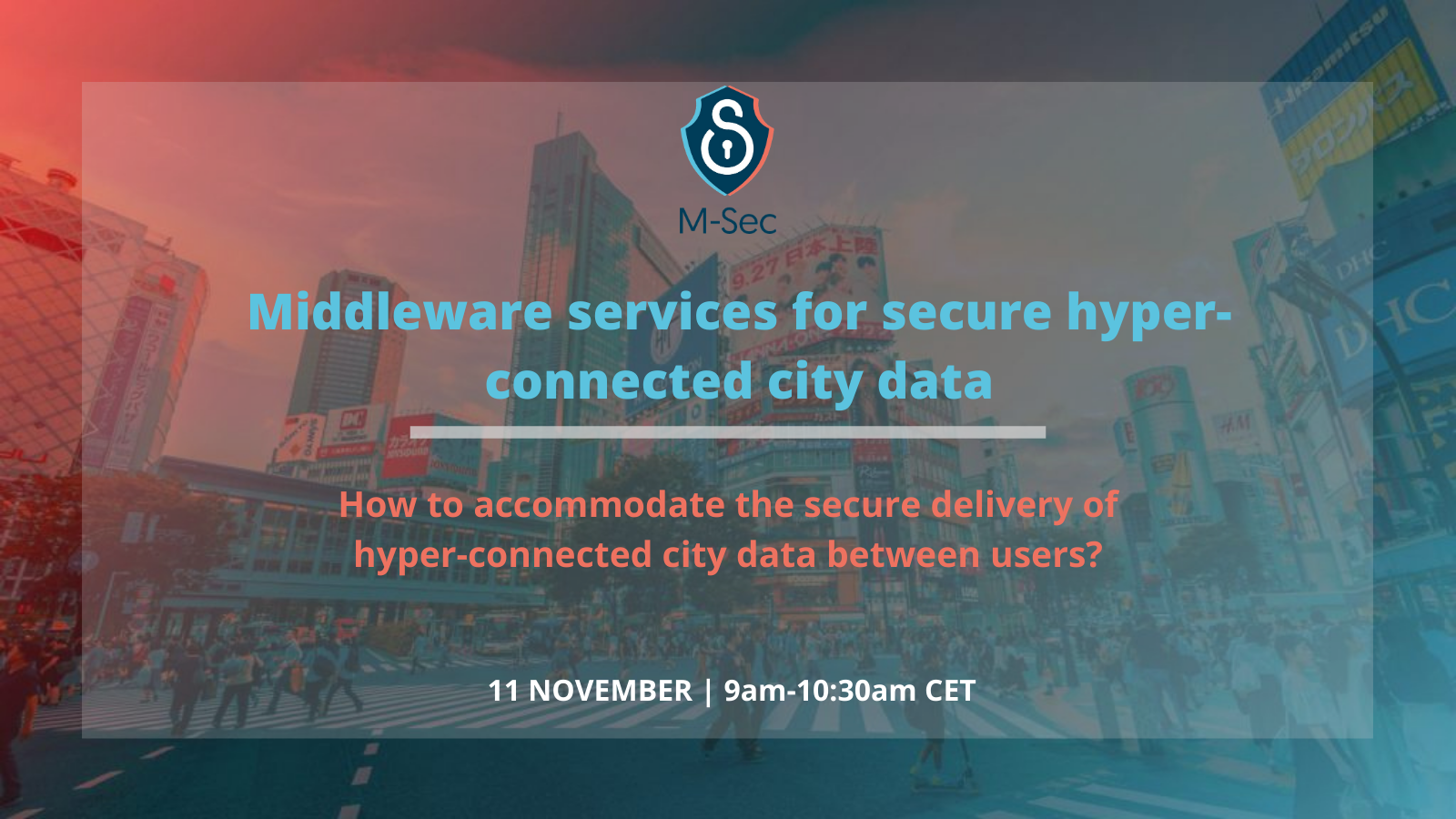 Want to know more about how to accommodate the secure delivery of hyper-connected city data between users?