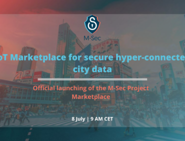Join the M-Sec Project in the official launching of the IoT Marketplace for secure hyper-connected smart city data