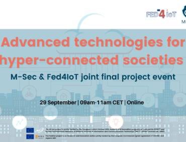 Join the M-Sec and Fed4IoT projects joint final event and recap our main achievements